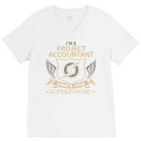 Project Accountant T  Superpower Gift Item Tee V-neck Tee | Artistshot