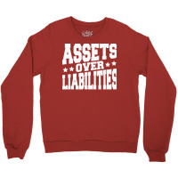 Assets Over Liabilities Hipster Crewneck Sweatshirt | Artistshot