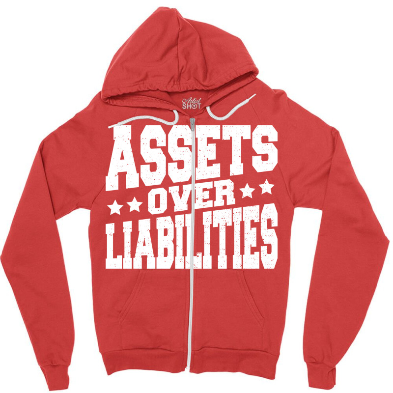 Assets Over Liabilities Hipster Zipper Hoodie by hutormbuyie6 | Artistshot