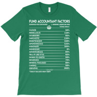 Fund Accountant T  Fund Accountant Factors Daily Gift Item Tee T-shirt | Artistshot