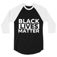 Black Lives Matter 2 3/4 Sleeve Shirt | Artistshot