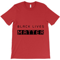 Black Lives Matter T-shirt | Artistshot