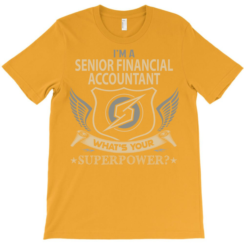 Senior Financial Accountant T  Superpower Gift Item Tee T-shirt | Artistshot