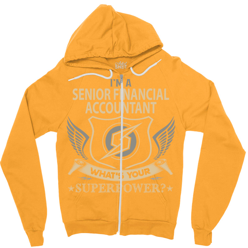 Senior Financial Accountant T  Superpower Gift Item Tee Zipper Hoodie | Artistshot