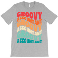 Groovy Accountant Vintage Retro 60s 70s 80s Vibes Hipster T-shirt | Artistshot