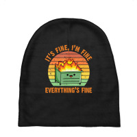 Trending It's Fine, I'm Fine,everything's Fine Lil Dumpster Fire Cool Baby Beanies | Artistshot