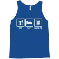 Eat Sleep Calculate Music Tank Top | Artistshot