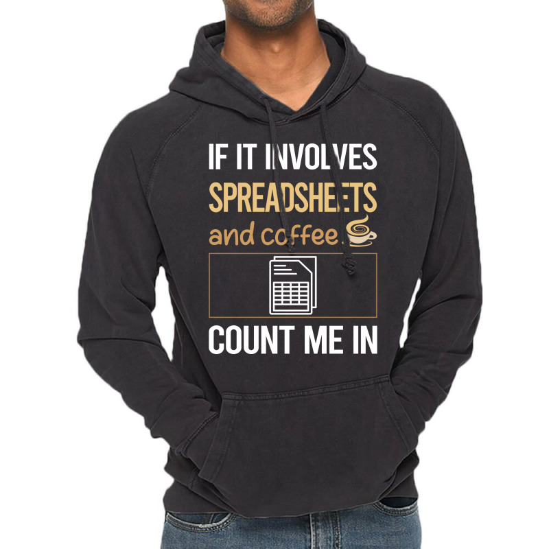 If It Involves Coffee Spreadsheet Spreadsheets Stars Vintage Hoodie | Artistshot