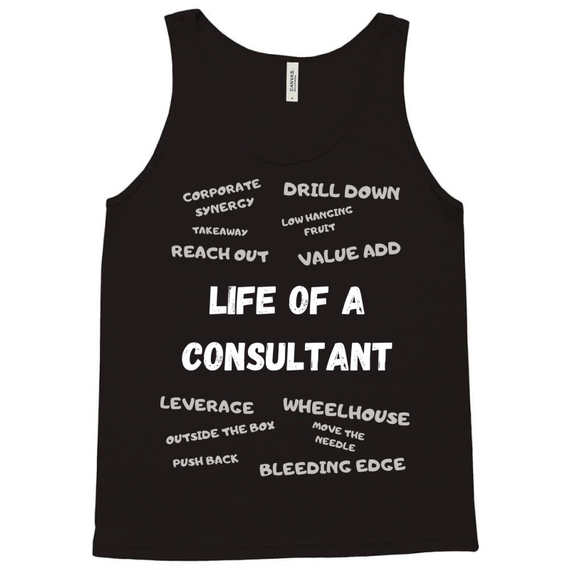 Funny Consultant Design Funny Consulting Girl Tank Top by hutormbuyie6 | Artistshot