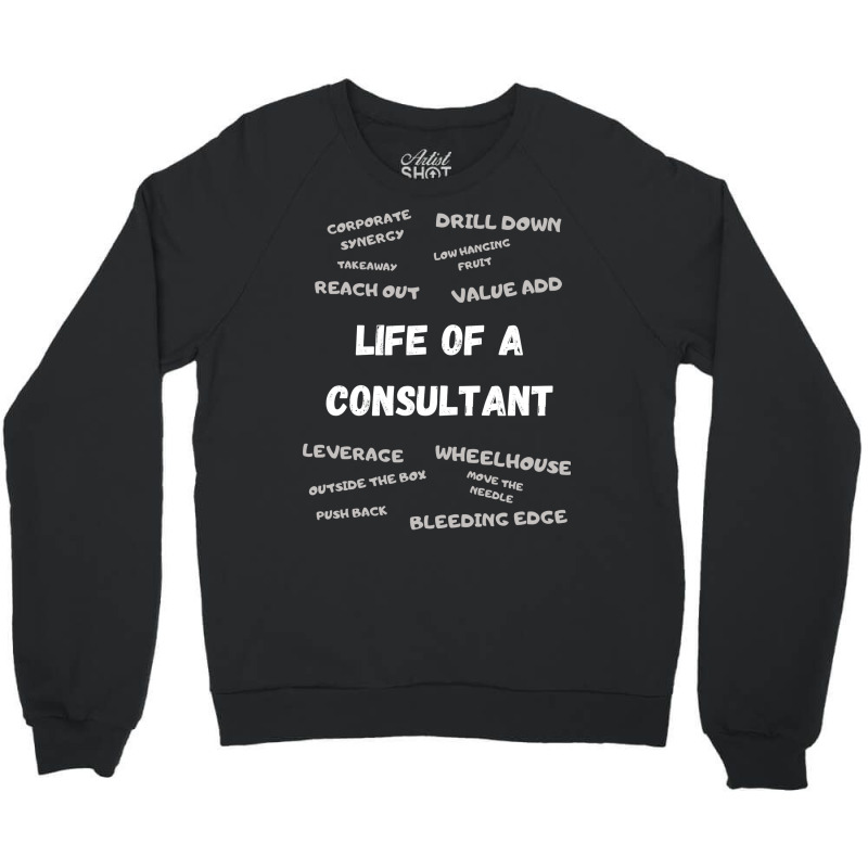 Funny Consultant Design Funny Consulting Girl Crewneck Sweatshirt by hutormbuyie6 | Artistshot