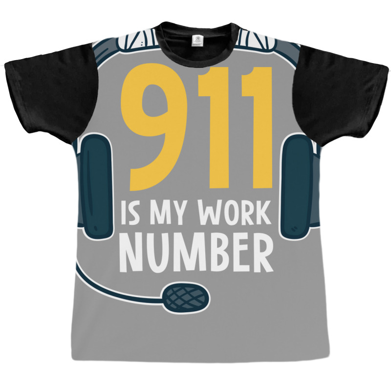 911 Is My Work Number Love Graphic T-shirt | Artistshot