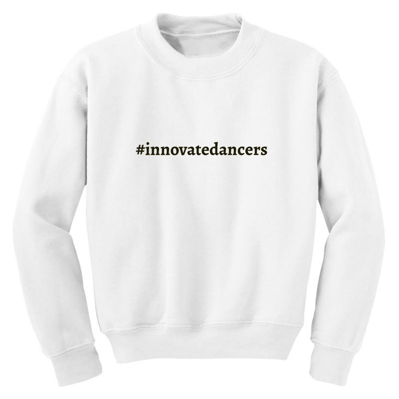 #innovatedancers   T Shirt Youth Sweatshirt by MOON99 | Artistshot