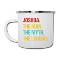 Hot Trend Mens Joshua The Man The Myth The Legend Camper Cup | Artistshot