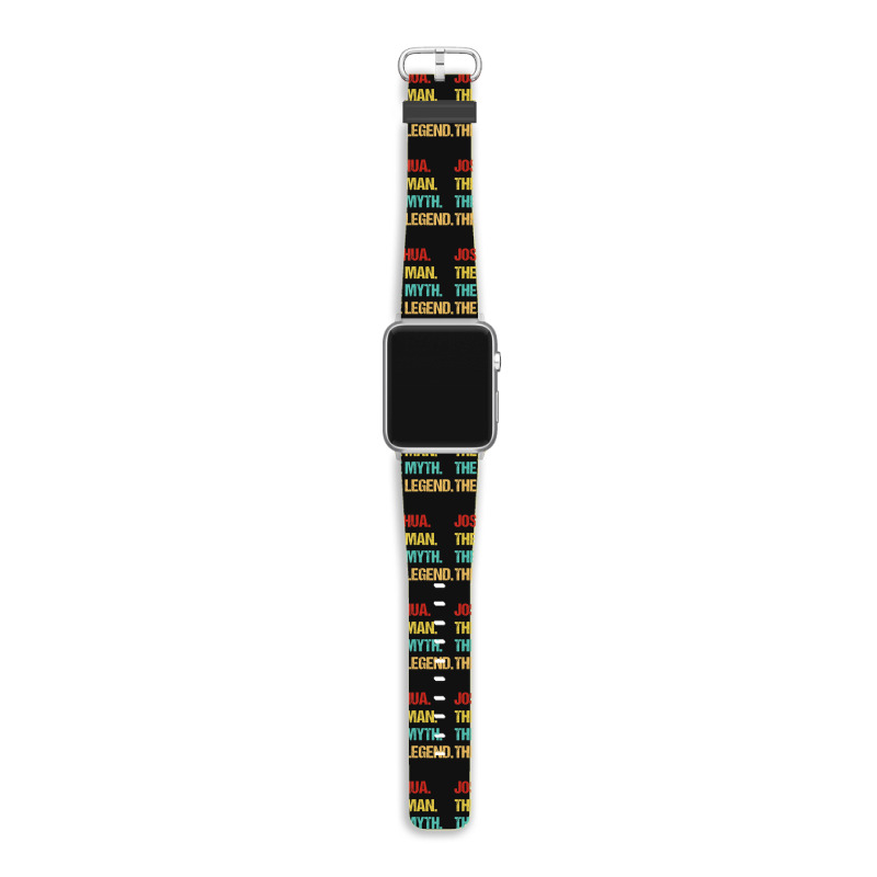 Hot Trend Mens Joshua The Man The Myth The Legend Apple Watch Band | Artistshot