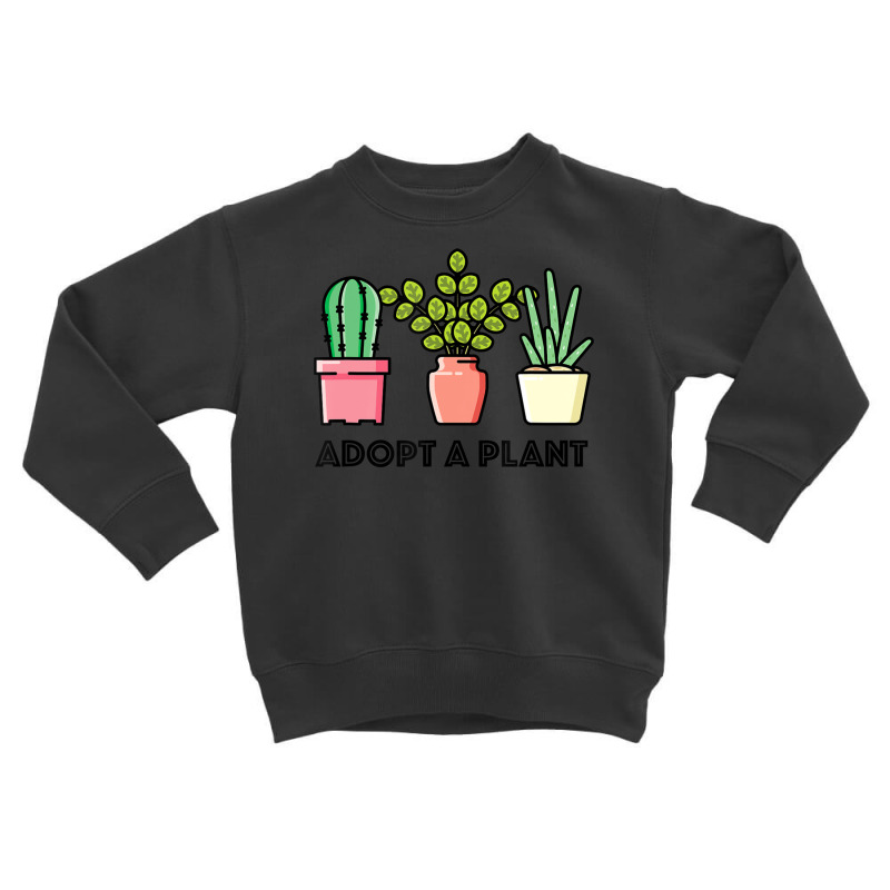 Trending Adopt A Plant With Succulents Toddler Sweatshirt | Artistshot