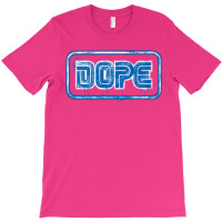 Dope T-shirt | Artistshot