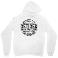 Retired 911 Dispatcher Cute Unisex Hoodie | Artistshot