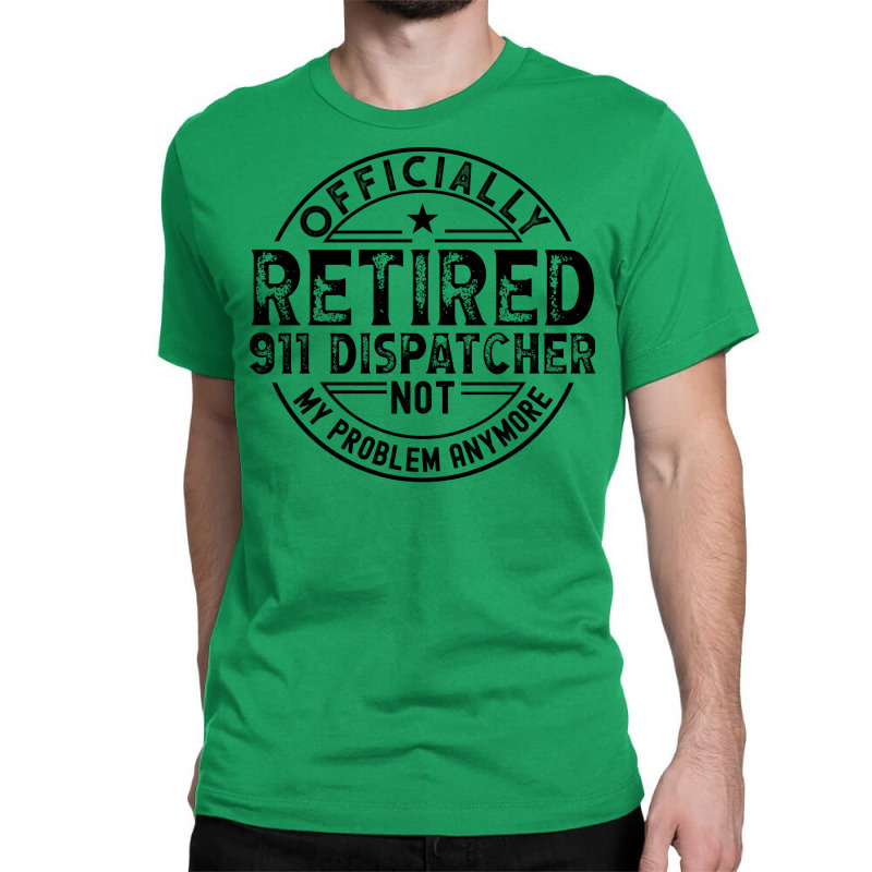 Retired 911 Dispatcher Cute Classic T-shirt | Artistshot