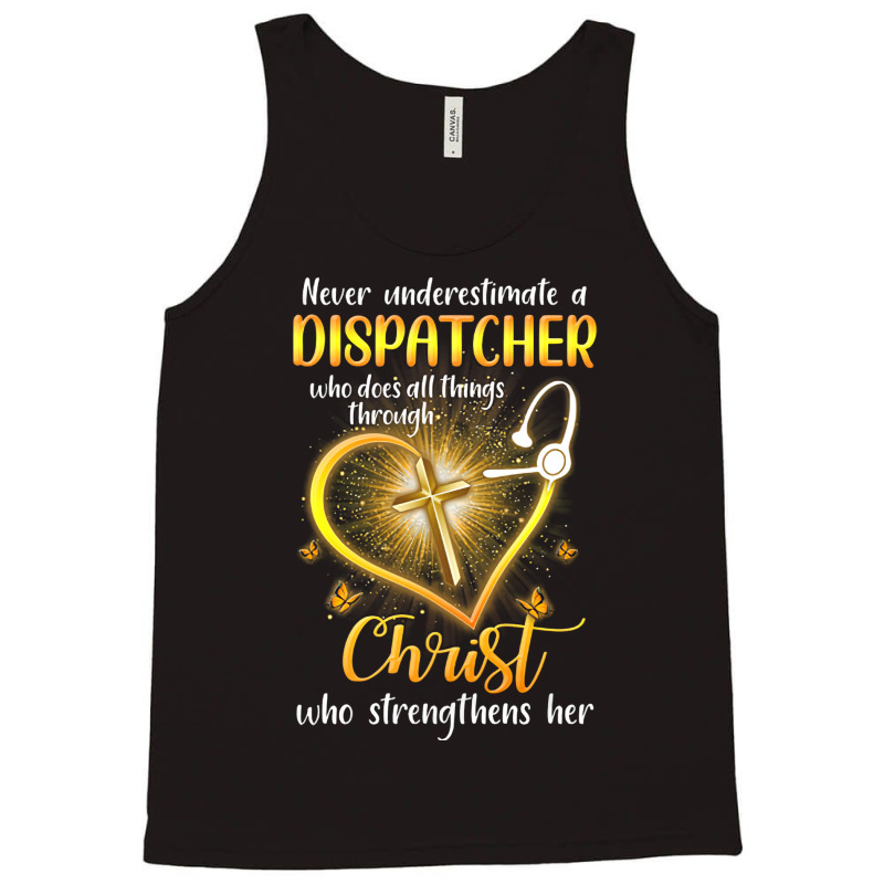 Never Underestimate A Dispatcher Tumblr Tank Top | Artistshot