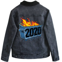 Dumpster Fire 2020 Unisex Sherpa-lined Denim Jacket | Artistshot