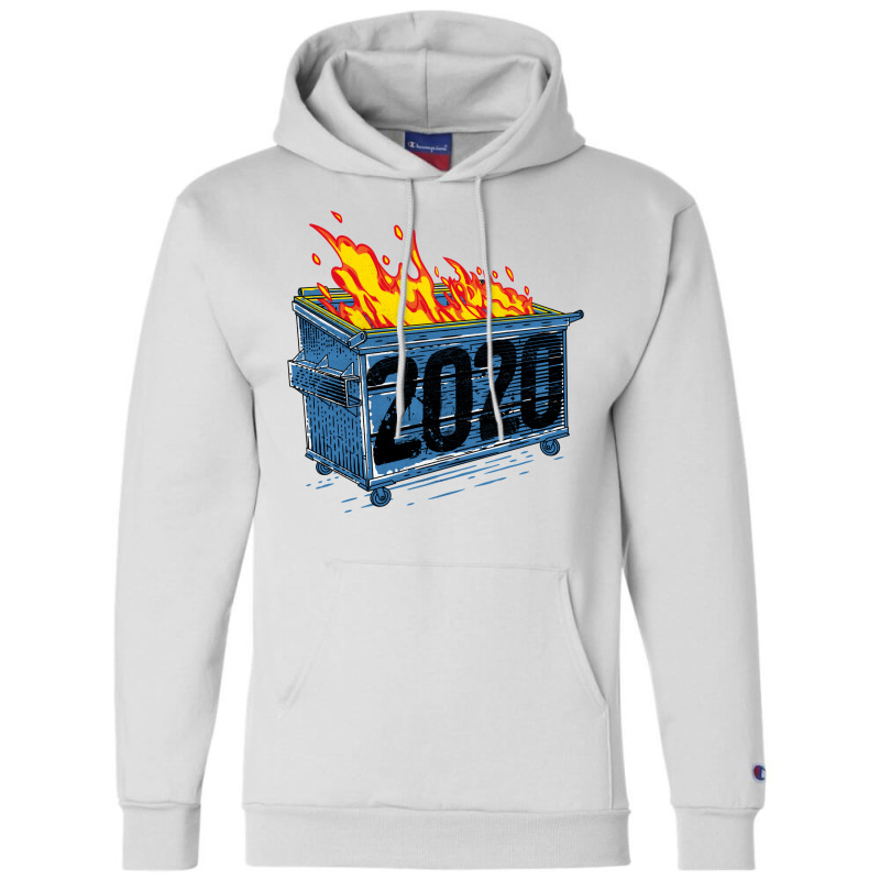 Dumpster Fire 2020 Champion Hoodie | Artistshot