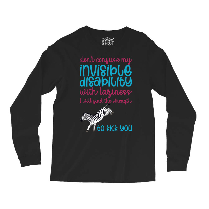 Dont Confuse My Invisible Disability With Laziness 80s Long Sleeve Shirts by sarrafsianour | Artistshot