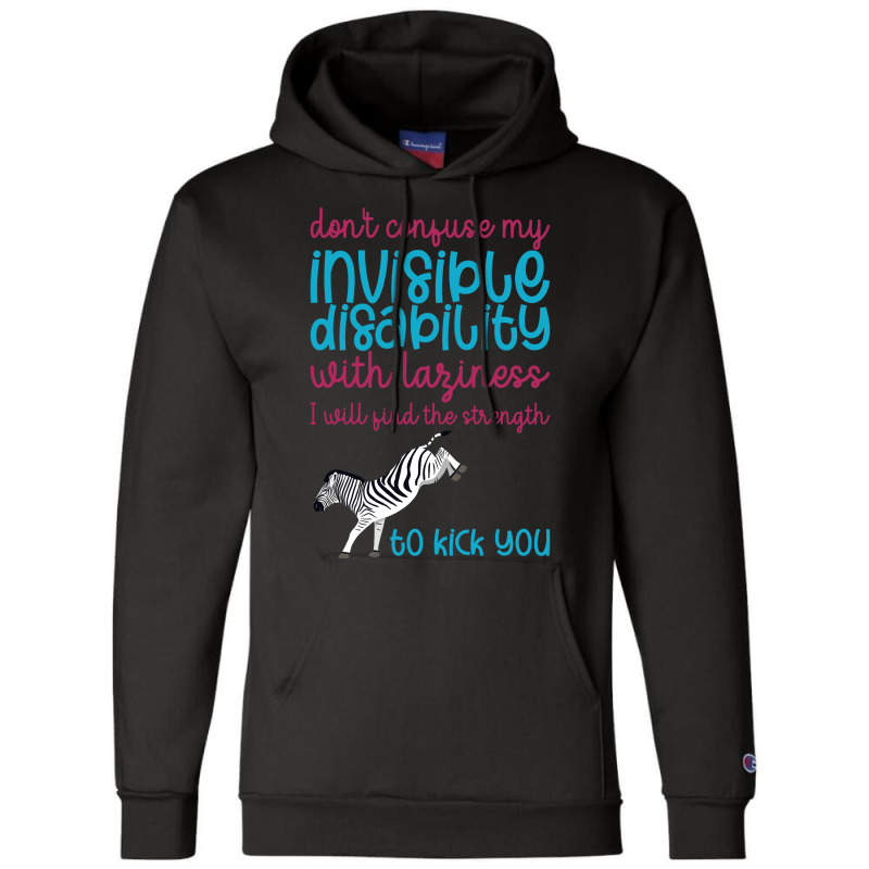 Dont Confuse My Invisible Disability With Laziness 80s Champion Hoodie by sarrafsianour | Artistshot