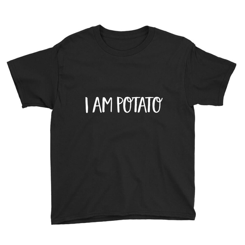 I Am Potato Spud Joke Potatoes Humor Youth Tee | Artistshot