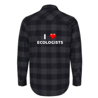 I Love Ecologists  For Ecologist Flannel Shirt | Artistshot