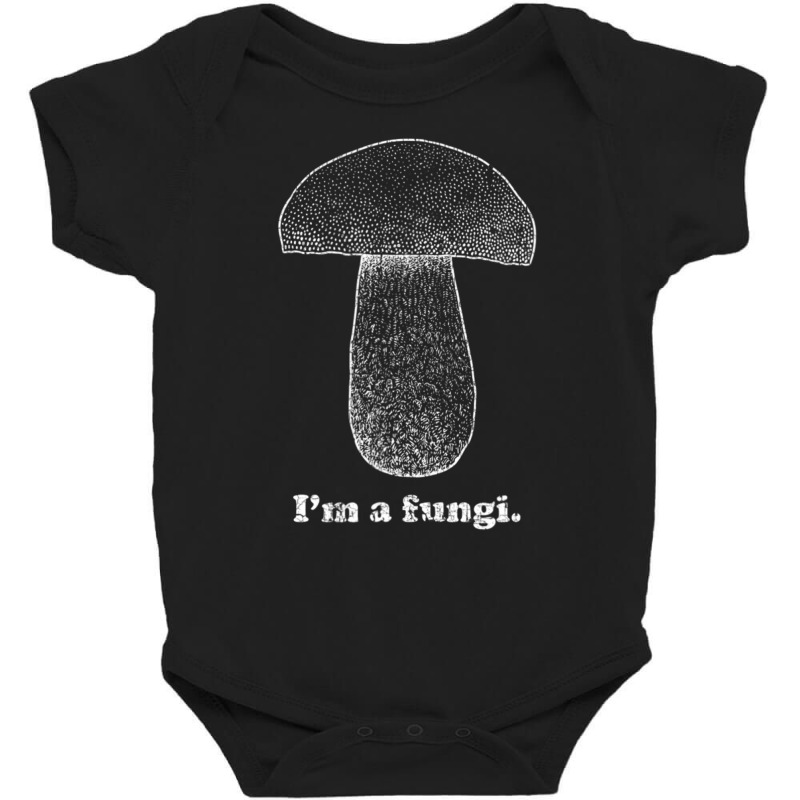 I'm A Fungi Mushrooms Fun Guy Pun Gag Baby Bodysuit by tintruong | Artistshot