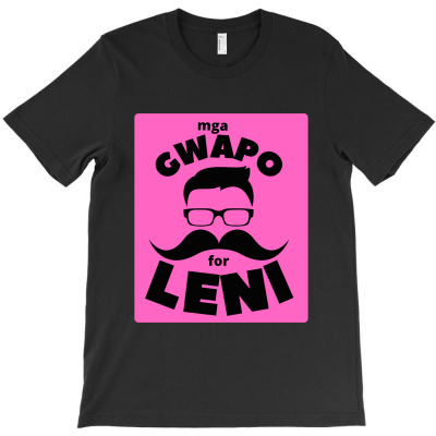 Gwapo Moustache For Leni Classic T Shirt T-shirt Designed By Muhammad Mustofa