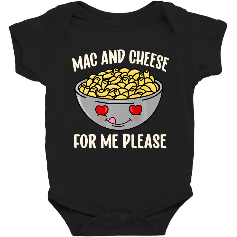 Mac And Cheese For Me Please Cute Kawaii Foodie Comfort Food Baby Bodysuit by thanhtran | Artistshot