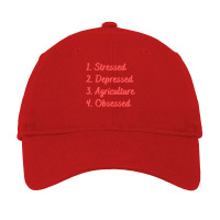 Stressed Depressed Agriculture Obsessed Quote Adjustable Cap | Artistshot