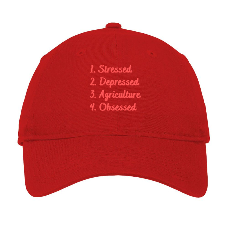 Stressed Depressed Agriculture Obsessed Quote Adjustable Cap | Artistshot