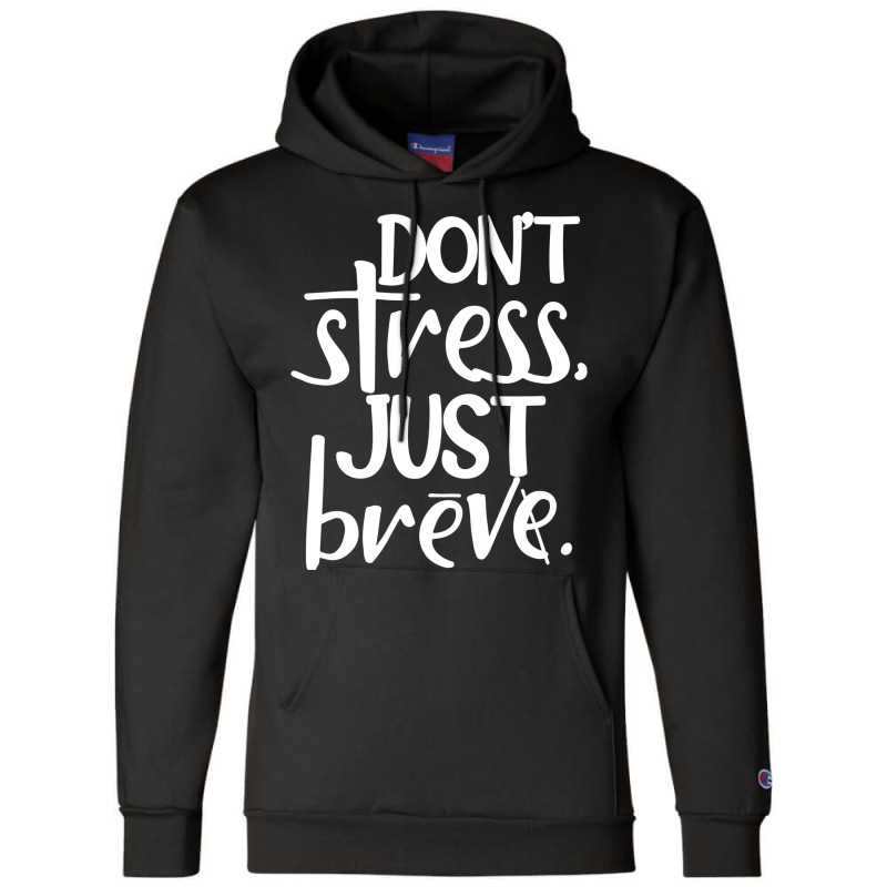 No Stress Just Breve Boy Champion Hoodie | Artistshot