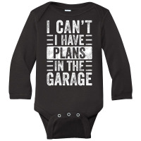 I Can't I Have Plans In The Garage, Car Mechanic Retro Long Sleeve Baby Bodysuit | Artistshot