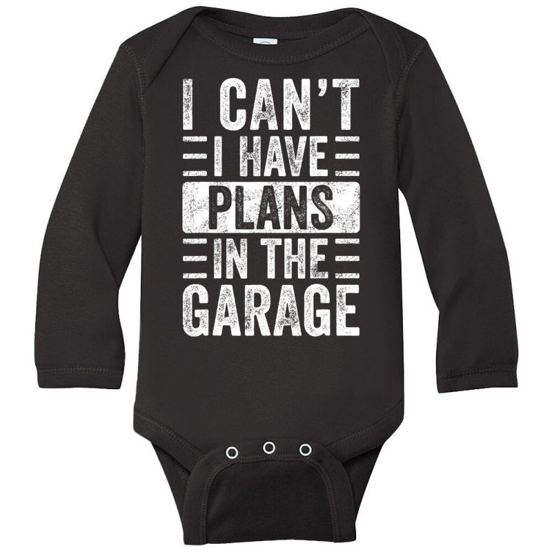 I Can't I Have Plans In The Garage, Car Mechanic Retro Long Sleeve Baby Bodysuit | Artistshot