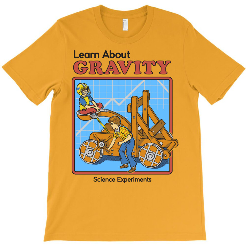 Learn About Gravity T-shirt | Artistshot