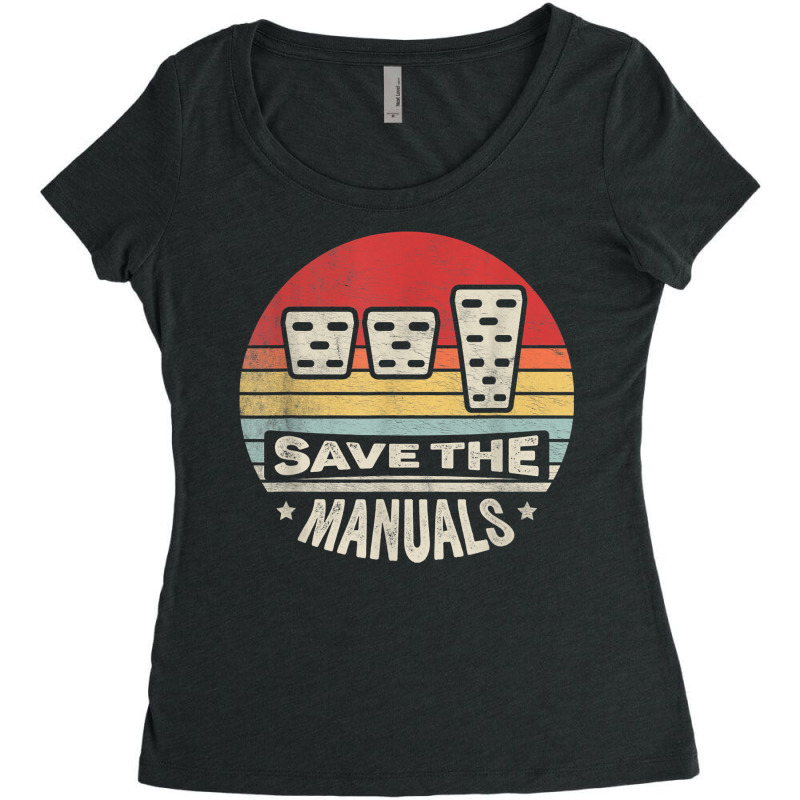 Vintage Retro Save The Manuals Stick Shift Manual Car Lover T Shirt Women's Triblend Scoop T-shirt by hoasantiaz | Artistshot