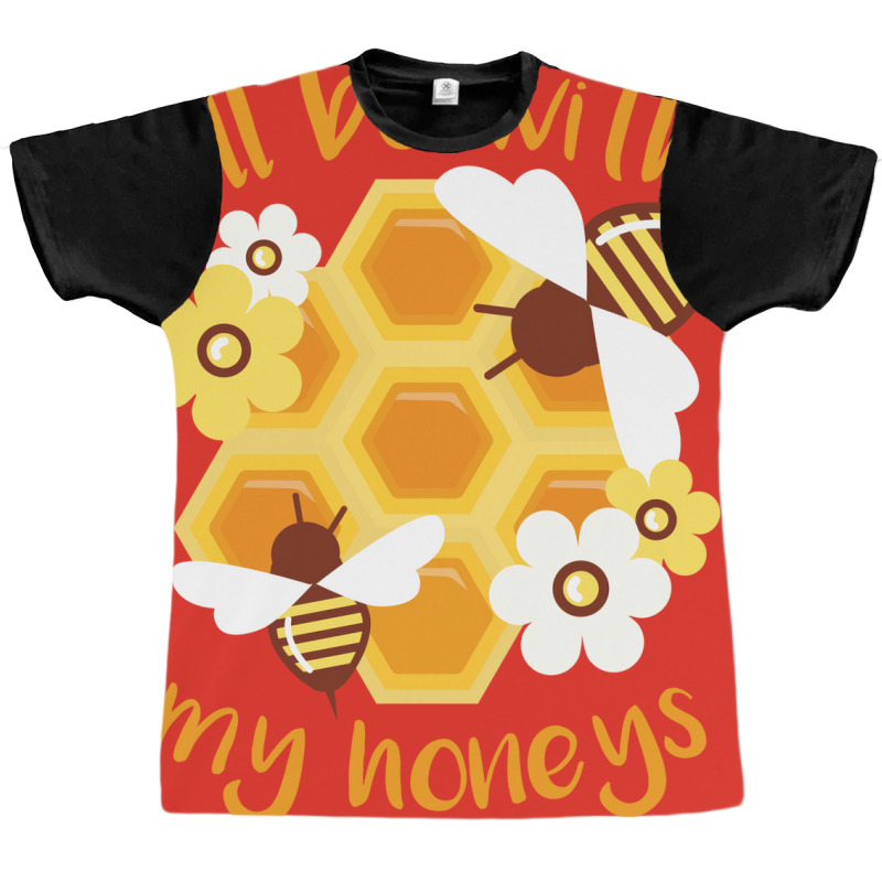 Ill Be With My Honeys Summer (1) Graphic T-shirt | Artistshot