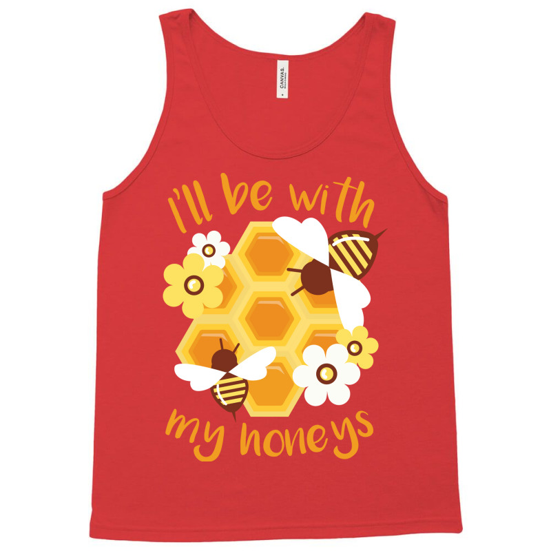 Ill Be With My Honeys Summer (1) Tank Top | Artistshot