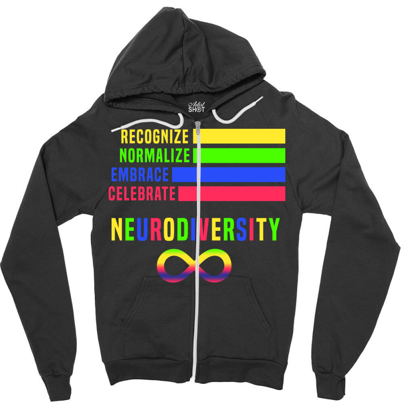 Recognize Normalize Embrace Celebrate Neurodiversity Girl Zipper Hoodie by ringysibaliow | Artistshot