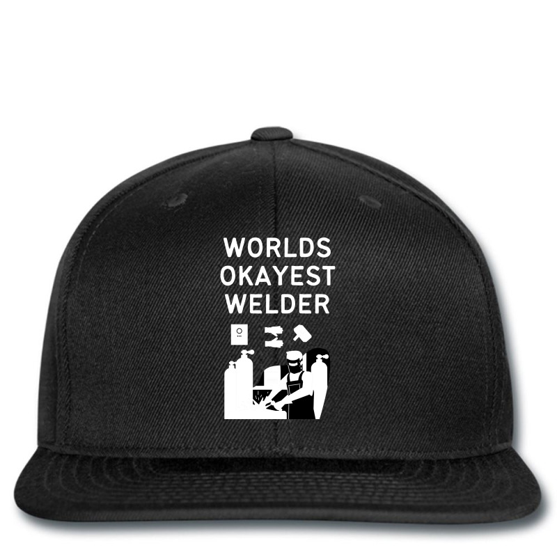 Limited Edition World Okayest Welder-c0zsx Printed hat by poppyallen | Artistshot