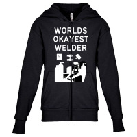 Limited Edition World Okayest Welder-c0zsx Youth Zipper Hoodie | Artistshot