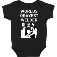 Limited Edition World Okayest Welder-c0zsx Baby Bodysuit | Artistshot