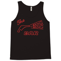 Bang Bang Bar Tank Top | Artistshot