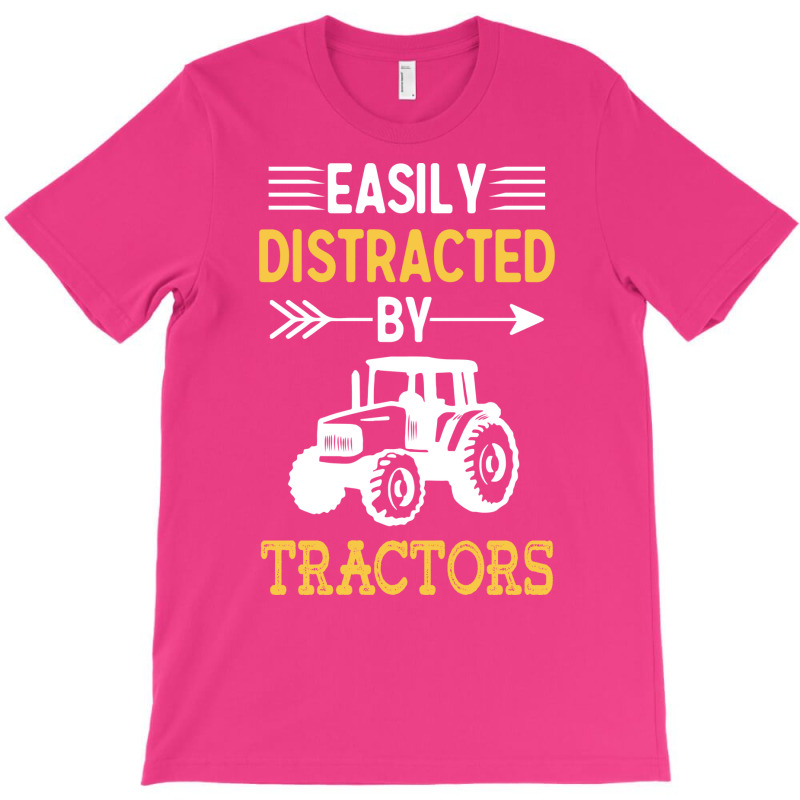 Easily Distracted By Tractors Humor T-shirt | Artistshot