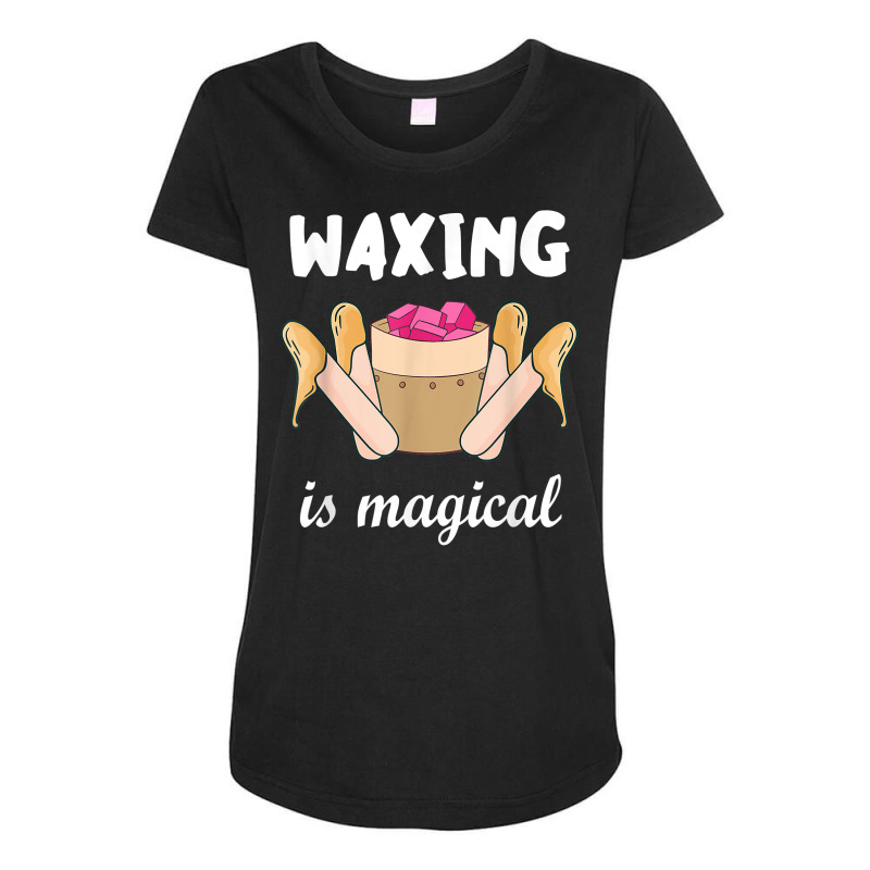 Waxing Is Magical Cosmetologist Esthetician Waxer Skin Care T Shirt Maternity Scoop Neck T-shirt | Artistshot