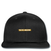 Limited Edition You're Amazing Remember That-c66f2 Printed Hat | Artistshot