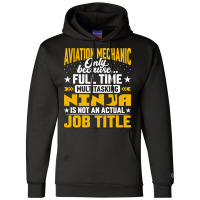 Aviation Mechanic Job Title Funny Airline Machinist Champion Hoodie | Artistshot